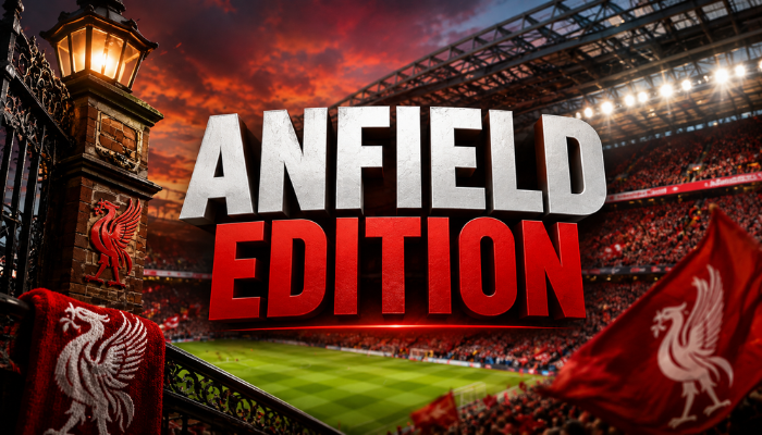 Anfield Edition: Exclusive Liverpool FC News & Updates anfield edition